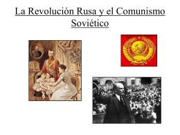 La Revolución Rusa y el Comunismo Soviético