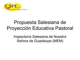 Propuesta Salesiana de Proyección Educativa