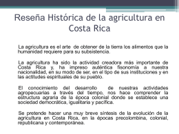 Reseña Histórica de la agricultura en Costa Rica