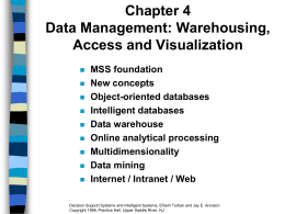Chapter 4 Data Management: Warehousing, Access and