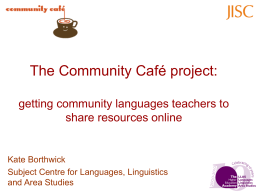 The Community Café project: getting community