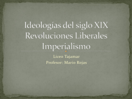 Ideologías del siglo XIX Revoluciones Liberales