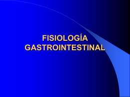FISIOLOGÍA GASTROINTESTINAL