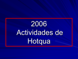 Hotqua Aktivitäten 2006