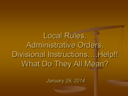 LOCAL RULES, ADMINISTRATIVE ORDERS, AND DIVISIONAL