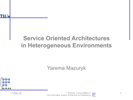 Service Oriented Architectures in Heterogeneous