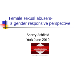 Female sexual abusers- a gender responsive