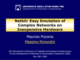 Netkit: Easy Emulation of Complex Networks on