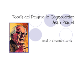 Teoría del Desarrollo Cognoscitivo Jean Piaget