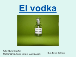 El vodka - I.E.S. Bahía de Babel. Página principal