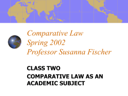 Comparative Law Spring 2002 Professor Susanna