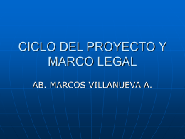 CICLO DEL PROYECTO Y MARCO LEGAL