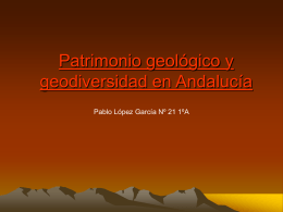Patrimonio geológico y geodiversidad en Andalucía