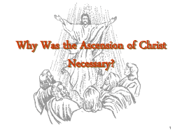 THE NECESSITY OF THE ASCENSION OF CHRIST BACK TO