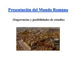 Presentación del Mundo Romano (Sugerencias y