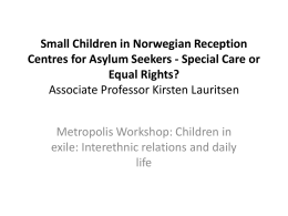 Small Children in Norwegian Reception Centres for