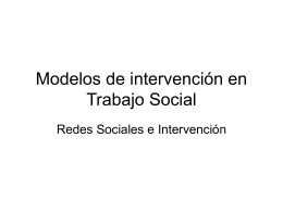 Modelos de intervención en Trabajo Social