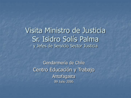 Visita Ministro de Justicia Sr. Isidro Solís Palma