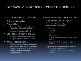 ÓRGANOS Y FUNCIONES CONSTITUCIONALES