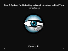 Bro: A System for Detecting network Intruders in