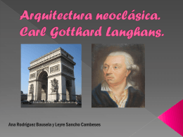 Arquitectura neoclásica. Carl Gotthand Langhans.