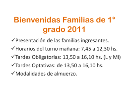Bienvenidas Familias de 1° grado 2011