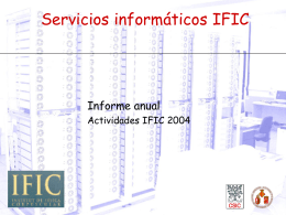 Servicios Informáticos IFIC. Informe anual 2004