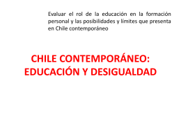CHILE CONTEMPORÁNEO: EDUCACIÓN Y DESIGUALDAD