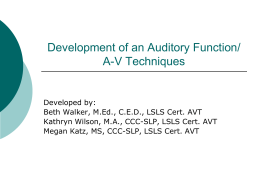 Development of an Auditory Function/ A-V