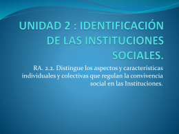UNIDAD 2 : IDENTIFICACIÓN DE LAS INSTITUCIONES