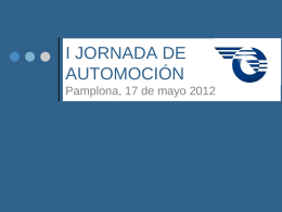 I JORNADA DE AUTOMOCIÓN Pamplona, 17 de mayo 2012