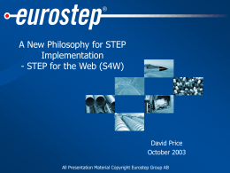 A New Philosophy for STEP Implementation -