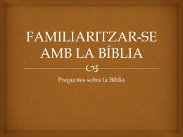 FAMILIARITZAR-SE AMB LA BÍBLIA