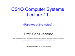 CS1Q Computer Systems - University of Glasgow