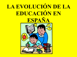 LA EVOLUCIÓN DE LA EDUCACIÓN EN ESPAÑA
