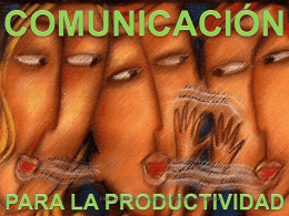 COMUNICACIÓN PARA LA PRODUCTIVIDAD