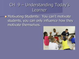 CH 9 – Understanding Today’s Learner