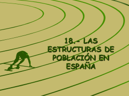 17.- LAS ESTRUCTURAS DE LA POBLACIÓN EN ESPAÑA