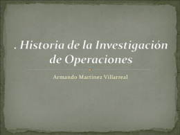 . Historia de la Investigación de Operaciones