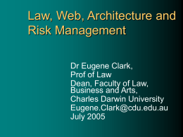 Law, Web, Architecture and Risk Management -