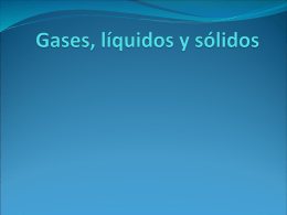 Gases, líquidos y sólidos