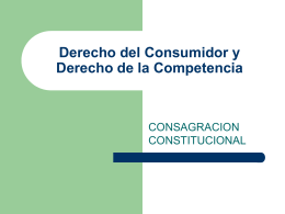 Derecho del Consumidor y Derecho de la Competencia