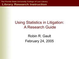 Using Statistics in Litigation: A Research Guide
