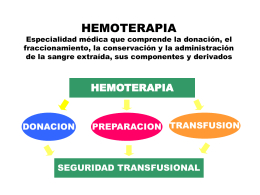 HEMOTERAPIA Especialidad médica que comprende la