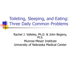Toileting, Sleeping, and Eating: Three Daily