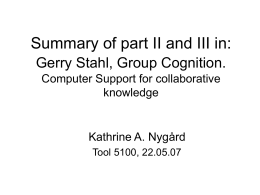 Summary of part II and III in: Gerry Stahl, Group