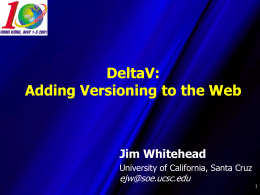 DeltaV: Adding Versioning to the Web