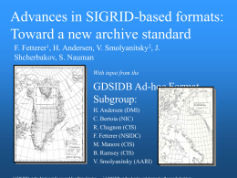 Advances in SIGRID-based formats: Toward a new