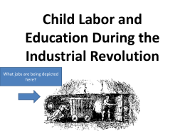 Child Labor and Education During the Industrial