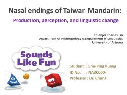 Nasal endings of Taiwan Mandarin: Production,